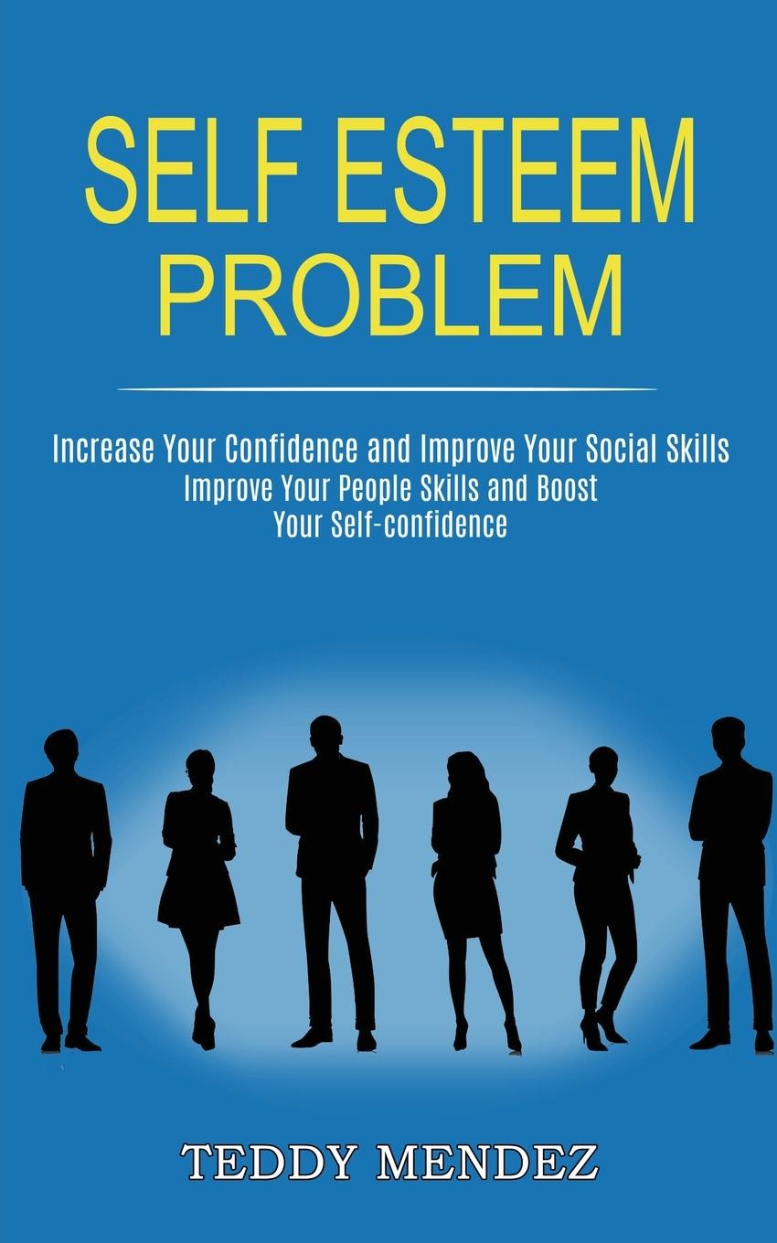 Knjiga Self Esteem Problem Teddy Mendez