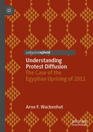 Knjiga Understanding Protest Diffusion Arne F. Wackenhut