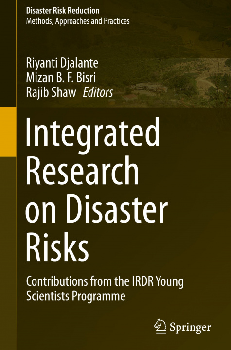 Könyv Integrated Research on Disaster Risks Rajib Shaw
