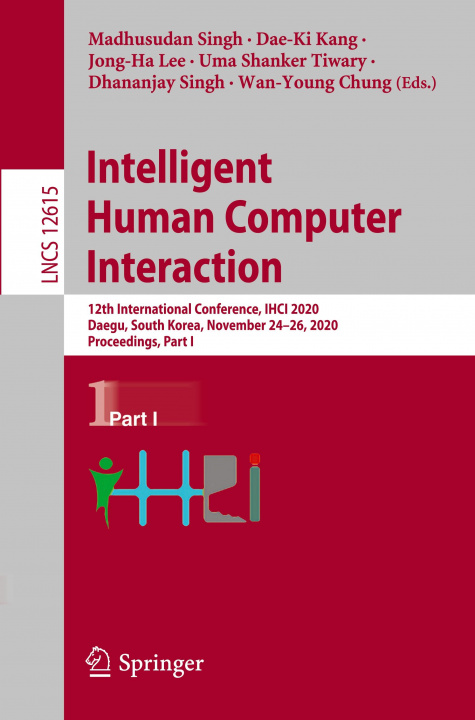 Knjiga Intelligent Human Computer Interaction Dae-Ki Kang