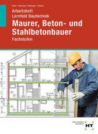 Kniha Arbeitsheft Lernfeld Bautechnik Maurer, Beton- und Stahlbetonbauer Ralf Blessing