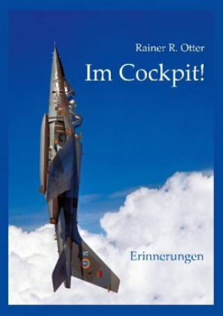 Knjiga Im Cockpit! Rainer R. Otter