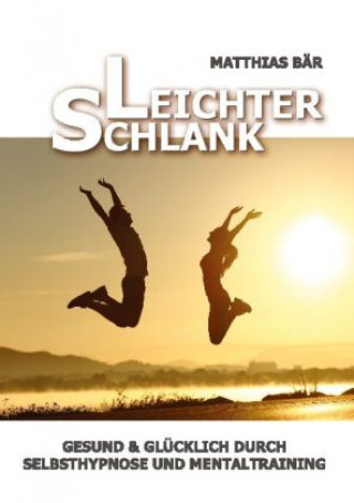 Knjiga Leichter Schlank Matthias Bär