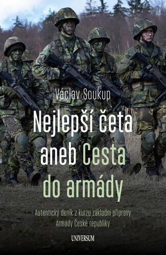 Kniha Nejlepší četa aneb Cesta do armády Václav Soukup