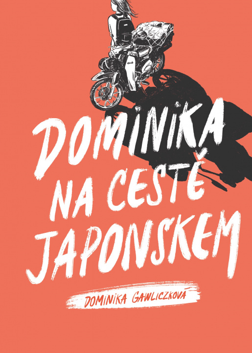 Kniha Dominika na cestě Japonskem Dominika Gawliczková