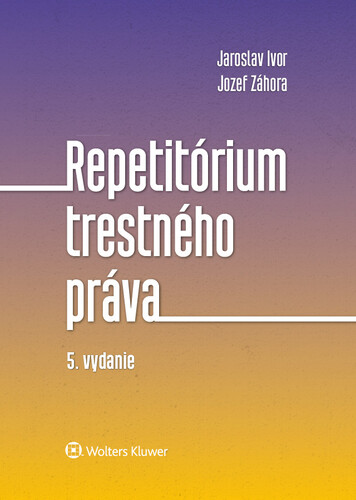 Knjiga Repetitórium trestného práva Jaroslav Ivor