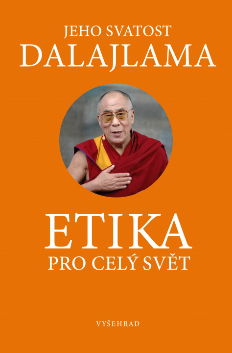 Kniha Etika pro dnešní svět Jeho Svatost dalajlama