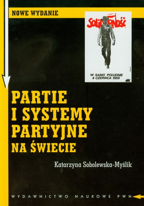 Carte Partie i systemy partyjne na świecie Sobolewska-Myślik Katarzyna