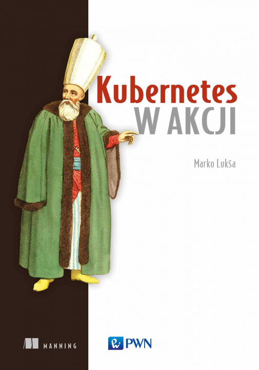 Könyv Kubernetes w akcji Marko Lukša