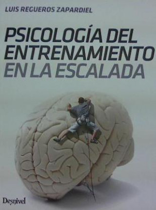 Kniha Psicología del entrenamiento en escalada LUIS REGUEROS