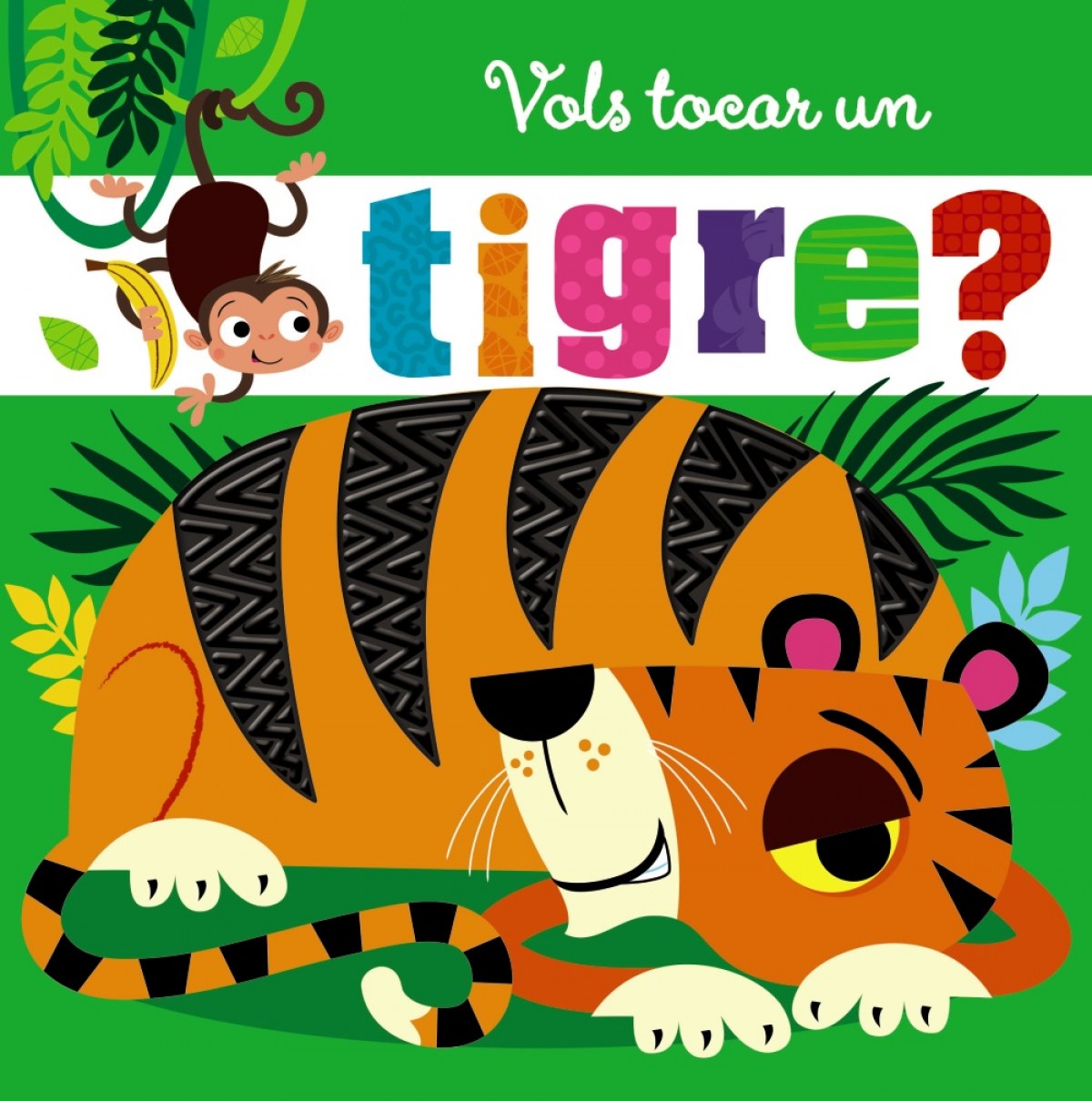Buch Vols tocar un tigre? 