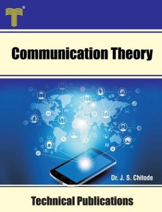 Book Communication Theory: Modulation, Demodulation and Performance Analysis J. S. Chitode