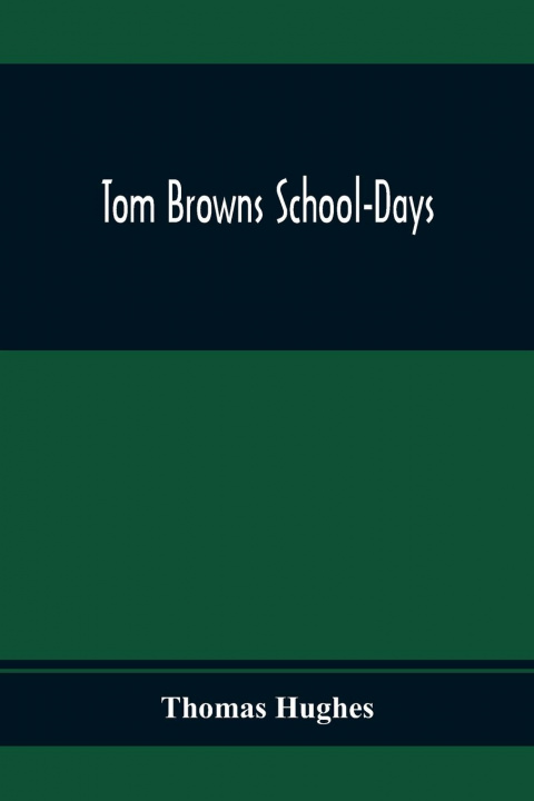 Boek Tom Browns School-Days Thomas Hughes