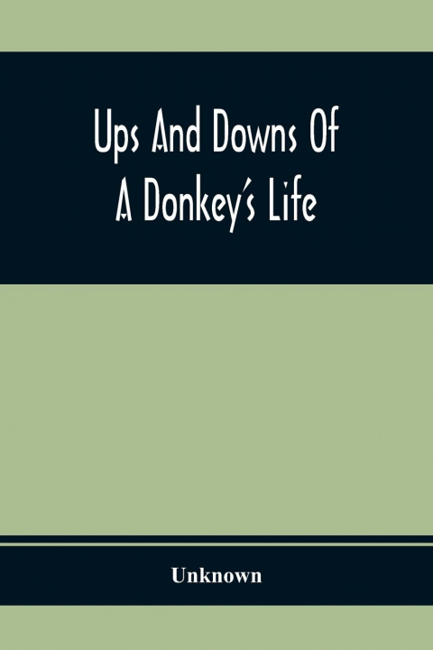 Knjiga Ups And Downs Of A Donkey'S Life 