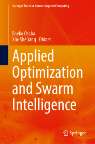 Knjiga Applied Optimization and Swarm Intelligence Xin-She Yang
