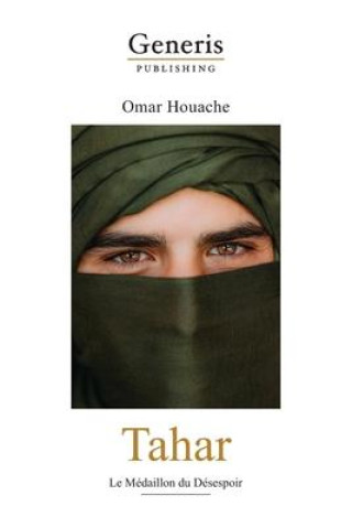 Carte Tahar: Le Médaillon du Désespoir Omar Houache