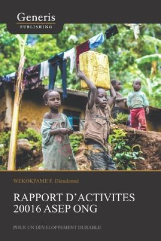 Carte Rapport d'activités 20016 ASEP ONG: Pour un Développement durable 