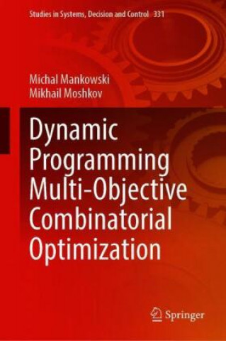 Book Dynamic Programming Multi-Objective Combinatorial Optimization Michal Mankowski