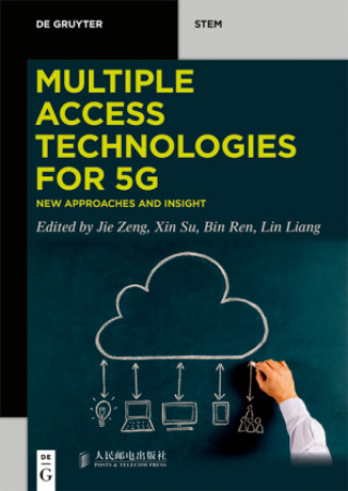Könyv Multiple Access Technologies for 5G Jie Zeng