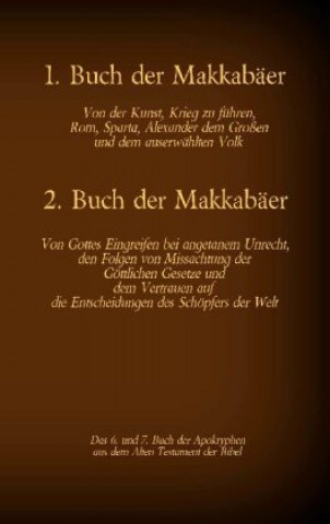 Książka 1. und 2. Buch der Makkabaer, das 6. und 7. Buch der Apokryphen aus der Bibel Antonia Katharina Tessnow