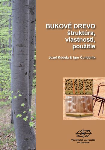 Könyv Bukové drevo, štruktúra, vlastnosti, použitie Jozef Kúdela