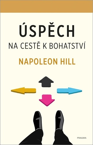Kniha Úspěch Na cestě k bohatství Napoleon Hill