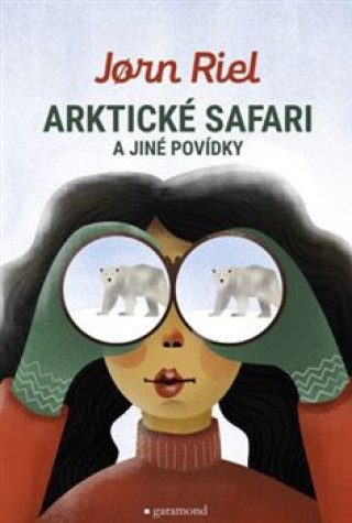 Knjiga Arktické safari a jiné povídky z Grónska Jorn Riel