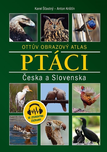 Carte Ptáci Česka a Slovenska Karel Šťastný