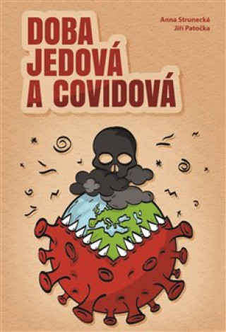Knjiga Doba jedová a covidová Jiří Patočka