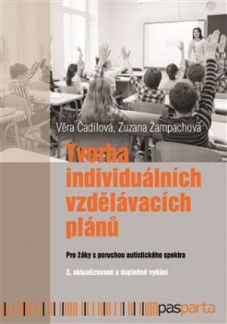 Kniha Tvorba individuálních vzdělávacích plánů Věra Čadilová