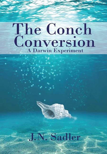 Knjiga Conch Conversion J. N. Sadler