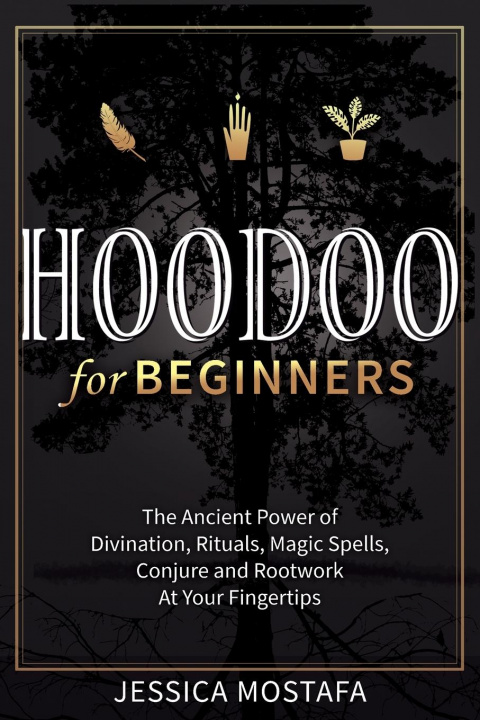 Book Hoodoo For Beginners Jessica Mostafa