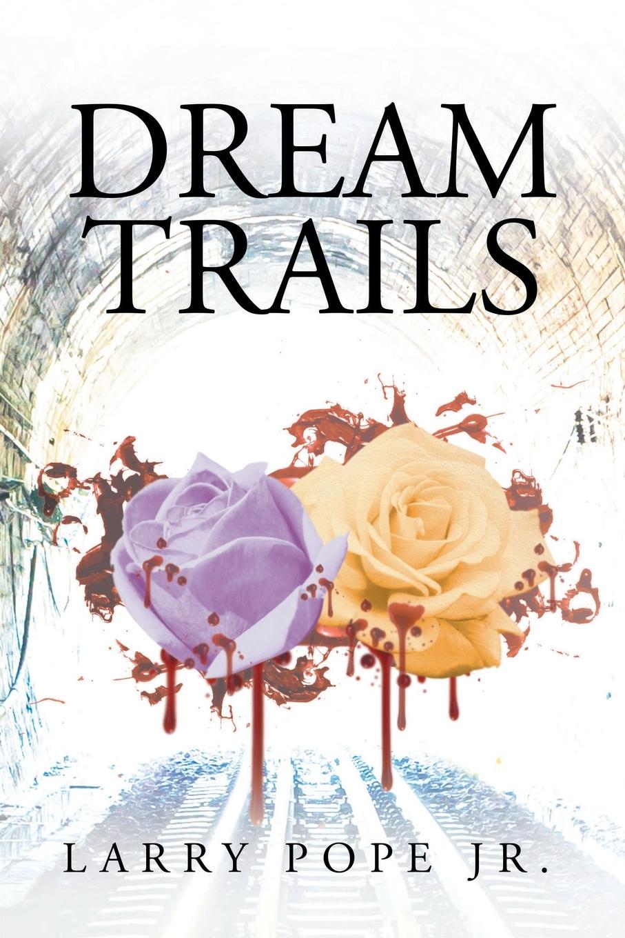Livro Dream Trails Pope  Larry  Jr.