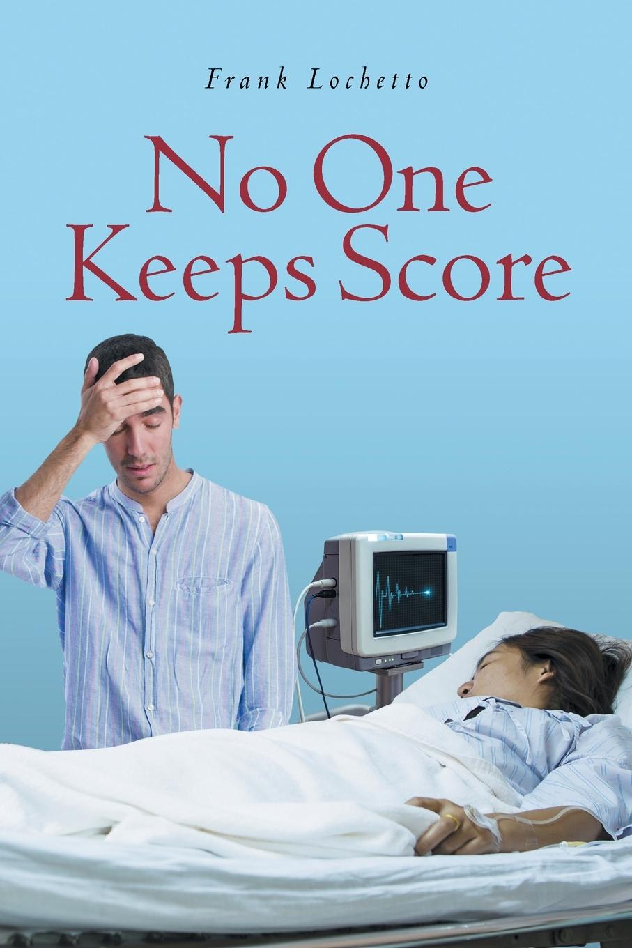 Knjiga No One Keeps Score Frank J. Lochetto