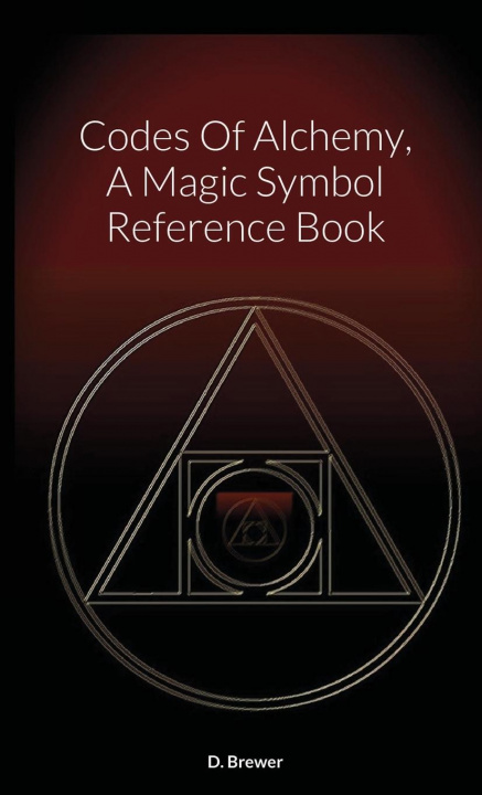 Carte Codes Of Alchemy, A Magic Symbol Reference Book 