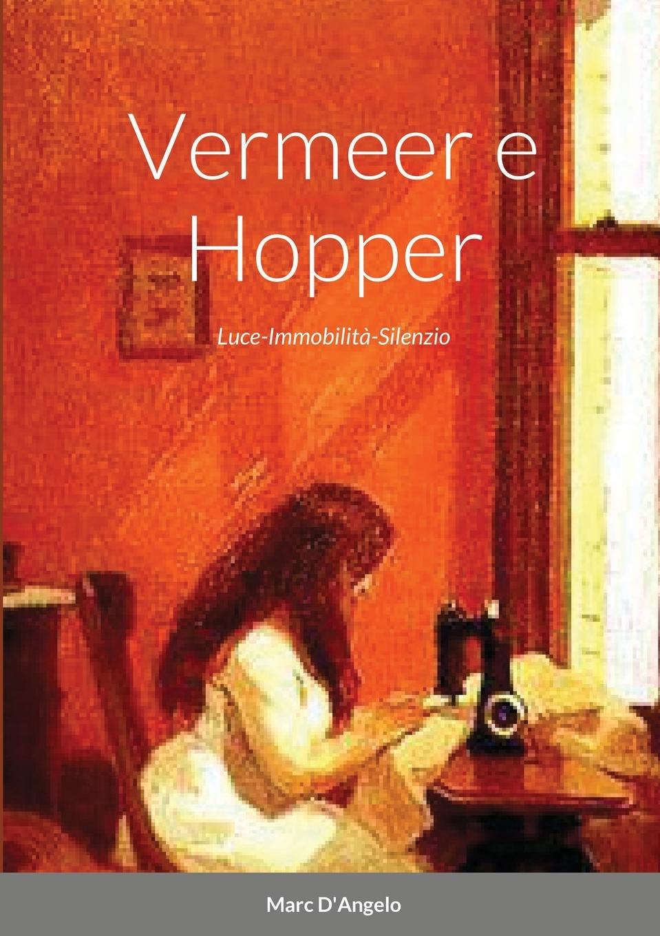 Книга Vermeer e Hopper Marc D'Angelo