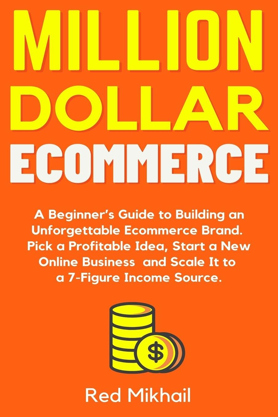 Knjiga Million Dollar Ecommerce 