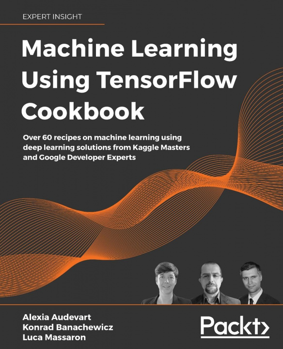 Boek Machine Learning Using TensorFlow Cookbook Konrad Banachewicz