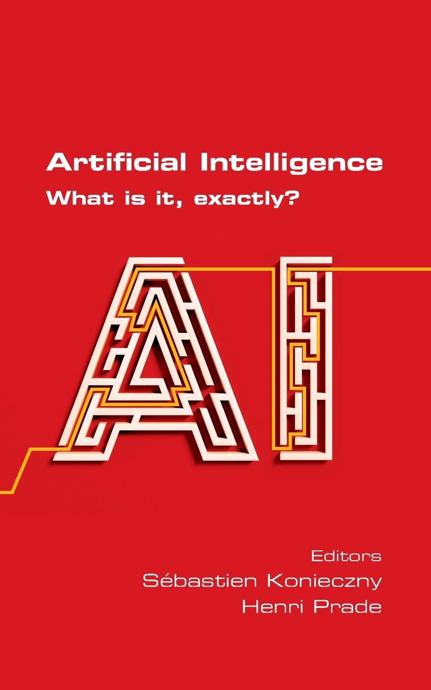 Knjiga Artificial Intelligence. What is it, exactly? Sebastien Konieczny