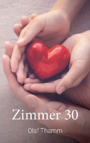 Knjiga Zimmer 30 Olaf Thamm