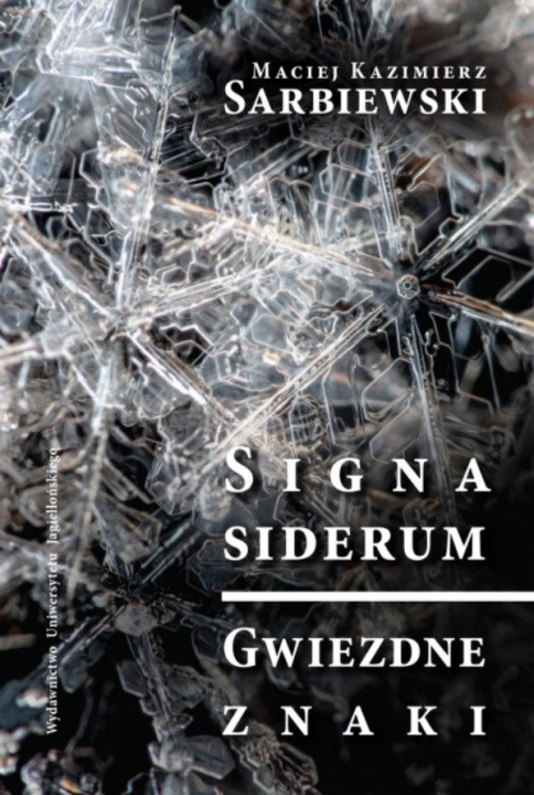 Carte Signa siderum. Gwiezdne znaki Maciej Kazimierz Sarbiewski