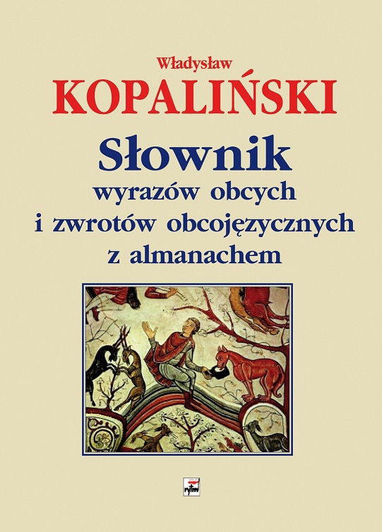Kniha Słownik wyrazów obcych i zwrotów obcojęzycznych z almanachem wyd. 3 Władysław Kopaliński