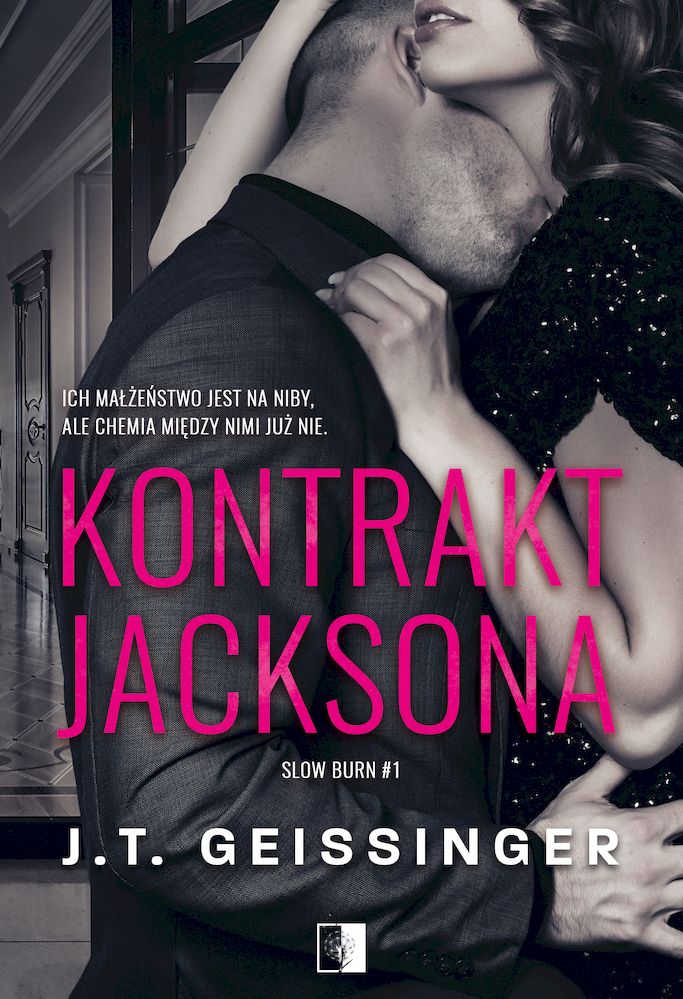 Knjiga Kontrakt Jacksona. Slow burn. Tom 1 J.T. Geissinger