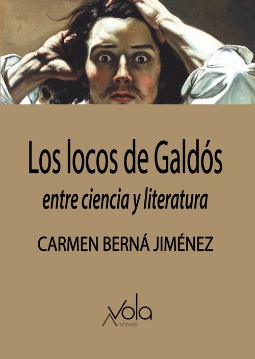Книга Los locos de Galdós CARMEN BERNA