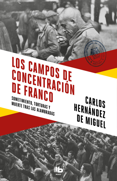 Książka Los campos de concentración de Franco CARLOS HERNANDEZ DE MIGUEL