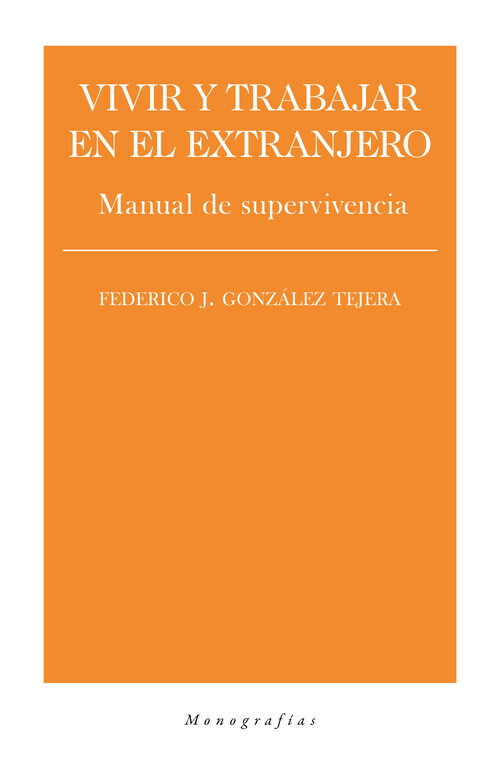 Kniha Vivir y trabajar en el extranjero FEDERICO J. GONZALEZ