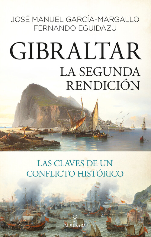 Carte Gibraltar. La segunda rendición FERNANDO EGUIDAZU PALACIOS