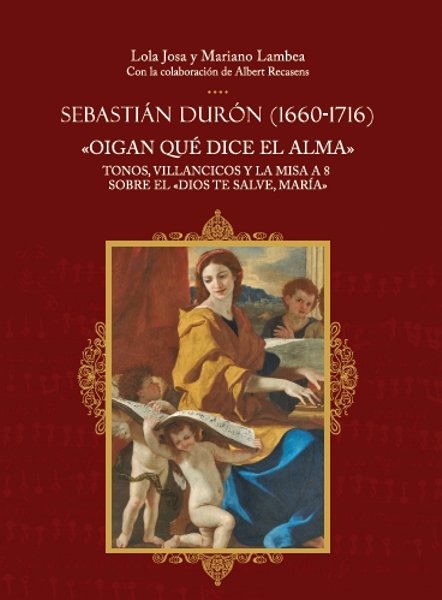 Kniha Sebastián Durón (1660-1716). "Oigan qué dice el alma" JOSA