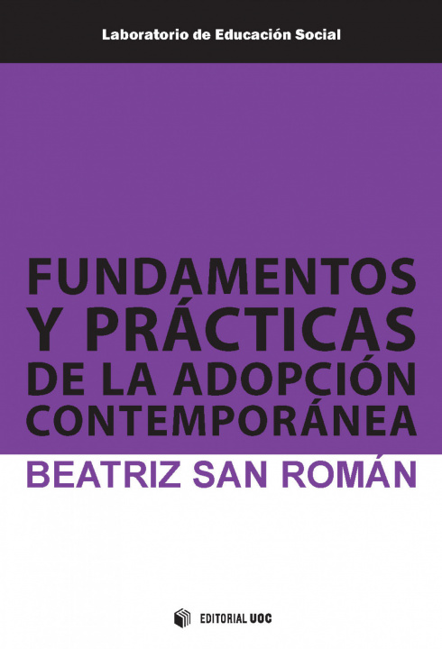 Carte FUNDAMENTOS Y PRACTICAS DE LA ADOPCION CONTEMP BEATRIZ SAN ROMAN