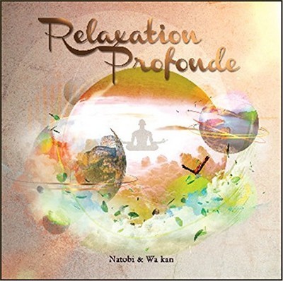 Audio RELAXATION PROFONDE & WA KAN